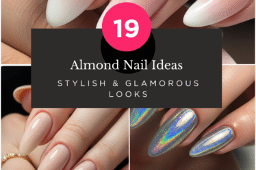 19 Almond Nail Ideas for Stylish & Glamorous Looks