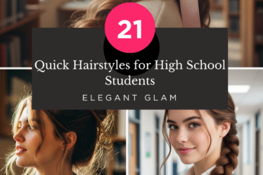 21 Quick Hairstyles for High School Students Elegant Glam