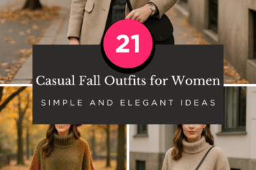 Casual Fall Outfits for Women: 21 Simple and Elegant Ideas