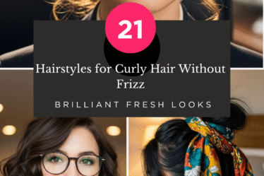 Hairstyles for Curly Hair Without Frizz 21 Brilliant Fresh Looks