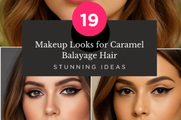 Makeup Looks for Caramel Balayage Hair: 19 Stunning Ideas