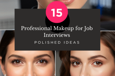 Professional Makeup for Job Interviews 15 Polished Ideas