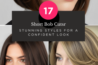 Short Bob Cuts: 17 Stunning Styles for a Confident Look