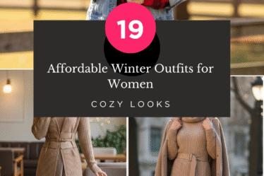 Affordable Winter Outfits for Women: 19 Cozy Looks