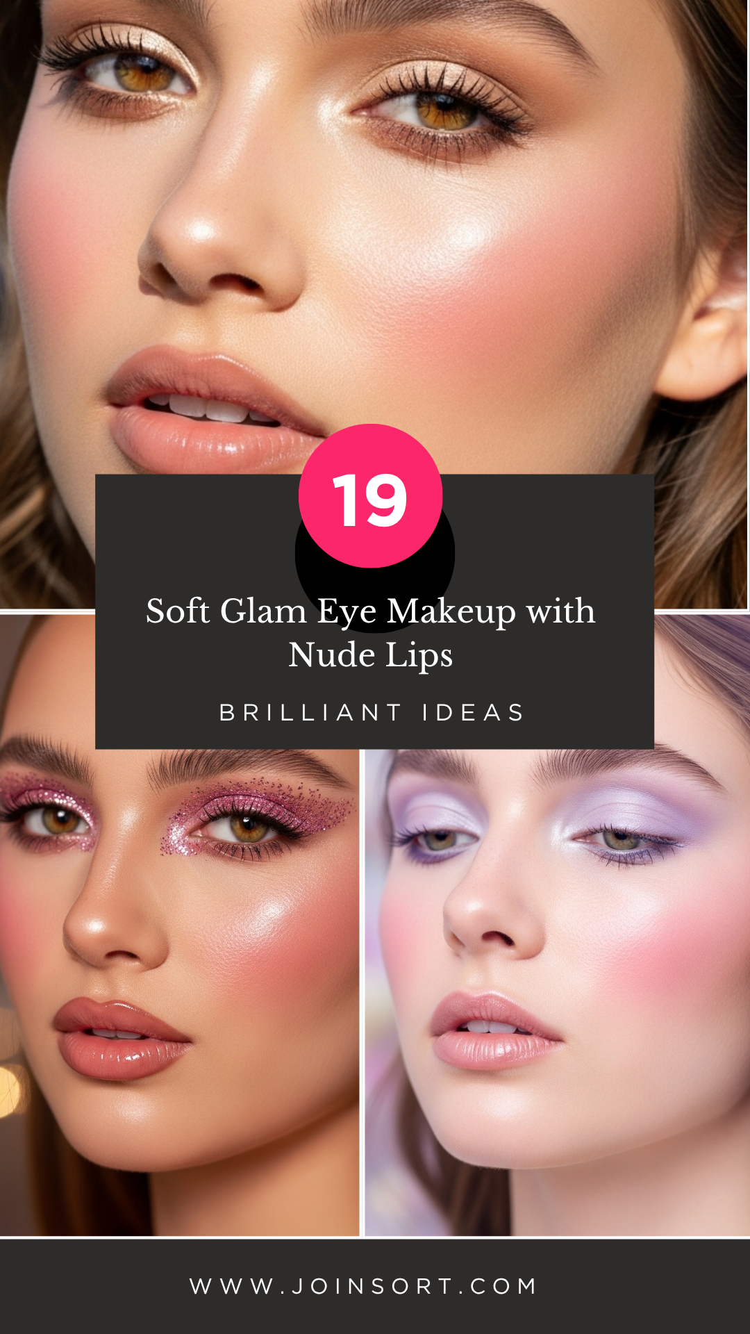Soft Glam Eye Makeup with Nude Lips: 19 Brilliant Ideas